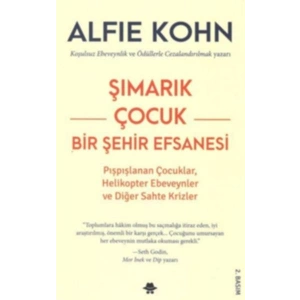 Şımarık Çocuk - Bir Şehir Efsanesi