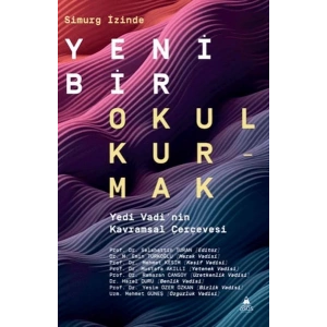 Simurg İzinde Yeni Bir Okul Kurmak