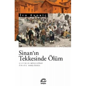 Sinan’ın Tekkesinde Ölüm