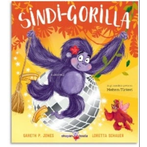 Sindi - Gorilla : Cesur Kalpler İçin Peri Masalları 2