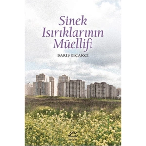 Sinek Isırıklarının Müellifi