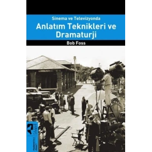 Sinema ve Televizyonda Anlatım Teknikleri ve Dramaturji