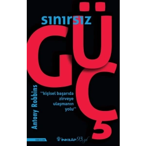 Sınırsız Güç - Kişisel Başarıda Zirveye Ulaşmanın Yolu