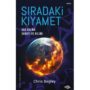 Sıradaki Kıyamet - Sağ Kalma Sanatı ve Bilimi