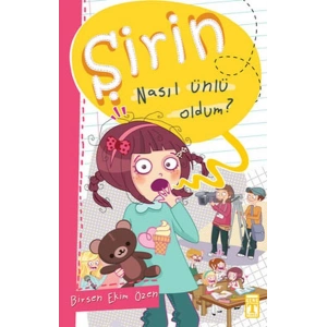 Şirin İş Başında - 01 Nasıl Ünlü Oldum?