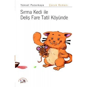 Sırma Kedi ile Deliş Fare Tatil Köyünde