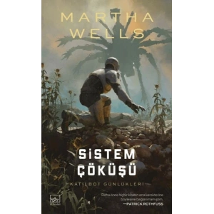 Sistem Çöküşü / Katilbot Günlükleri 7