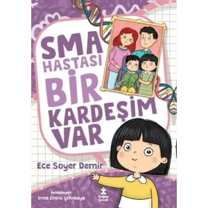 SMA Hastası Bir Kardeşim Var