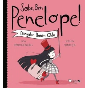 Sobe, Ben Penelope! Dünyalar Benim Oldu