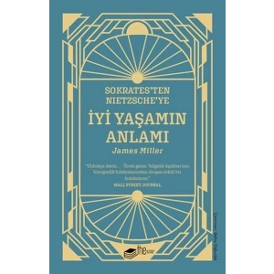 Sokratesten Nietzscheye İyi Yaşamın Anlamı