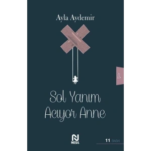 Sol Yanım Acıyor Anne