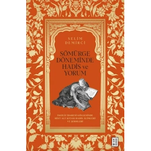 Sömürge Döneminde Hadis ve Yorum