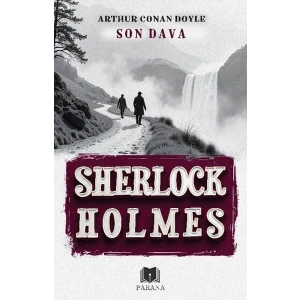 Son Dava - Sherlock Holmes