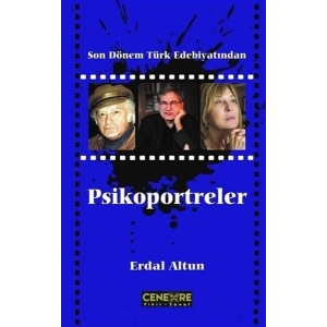Son Dönem Türk Edebiyatından Psikoportreler