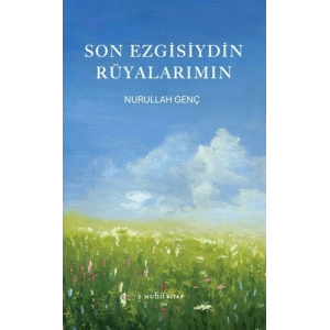 Son Ezgisiydin Rüyalarımın