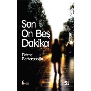 Son On Beş Dakika