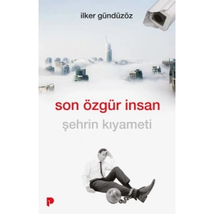 Son Özgür İnsan