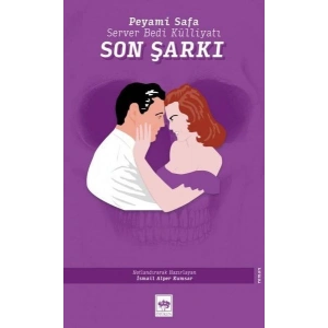 Son Şarkı - Server Bedi Külliyatı