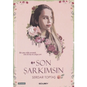 Son Şarkımsın
