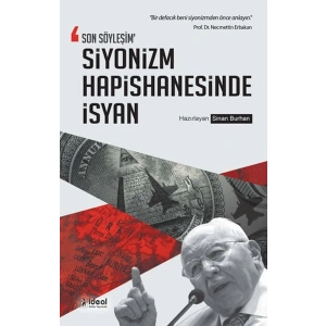 Son Söyleşim Siyonizm Hapishanesinde İsyan