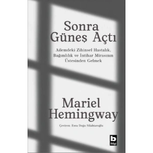 Sonra Güneş Açtı
