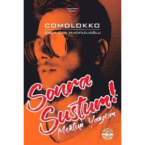 Sonra Sustum!
