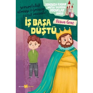Sonsuza Kadar Mutlu Yaşayan  Çocuklar Serisi -8 İş Başa Düştü