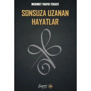 Sonsuza Uzanan Hayatlar