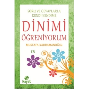 Soru ve Cevaplarla Kendi Kendime Dinimi Öğreniyorum