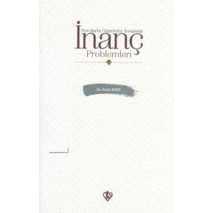 Sorularla Günümüz İnsanının İnanç Problemleri