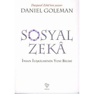 Sosyal Zeka (İnsan İlişkilerin Yeni Bilimi)