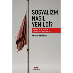 Sosyalizm Nasıl Yenildi?