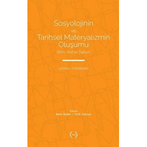 Sosyolojinin ve Tarihsel Materyalizmin Oluşumu