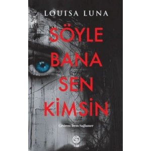 Söyle Bana Sen Kimsin