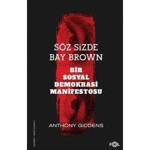 Söz Sizde Bay Brown –Bir Sosyal Demokrasi Manifestosu