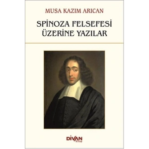 Spinoza Felsefesi Üzerine Yazılar