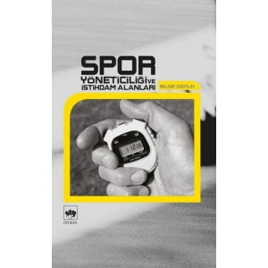 Spor Yöneticiliği ve İstihdam Alanları