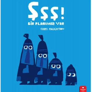 Şşş Bir Planımız Var