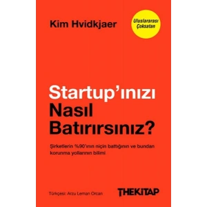 Startup’ınızı Nasıl Batırırsınız?