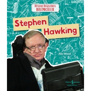 Stephen Hawkıng Dünyayı Değiştiren Bilimciler