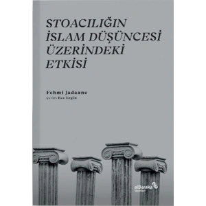 Stoacılığın İslam Düşüncesi Üzerindeki Etkisi