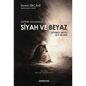 Sufinin Aynasında Siyah ve Beyaz