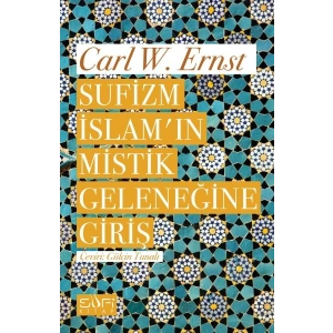 Sufizm İslamın Mistik Geleneğine Giriş