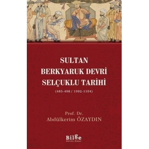 Sultan Berkyaruk Devri Selçuklu Tarihi