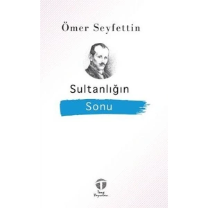 Sultanlığın Sonu