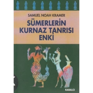 Sümerlerin Kurnaz Tanrısı Enki