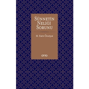 Sünnetin Neliği Sorunu (Ciltli)