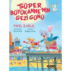 Süper Büyükannenin Gezi Günü