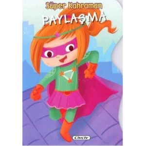 Süper Kahraman - Paylaşma