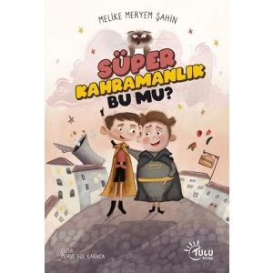 Süper Kahramanlık Bu Mu?